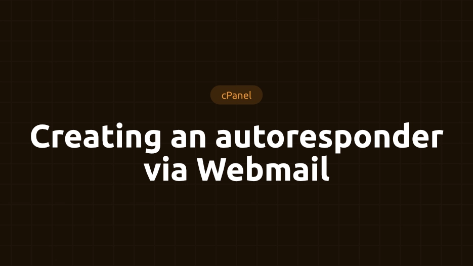 Creating an autoresponder via Webmail