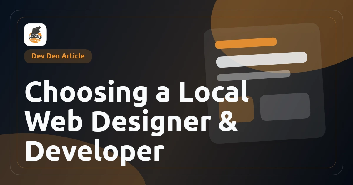 Choosing a Local Web Designer & Developer